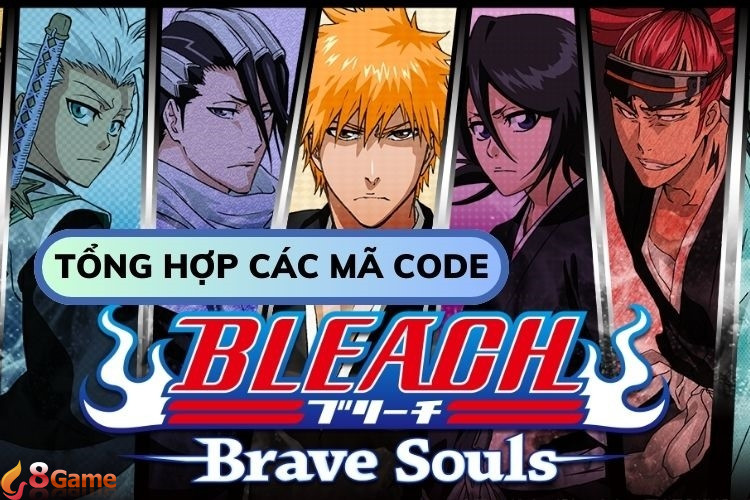 Tổng hợp mã code Bleach Brave Souls mới nhất nhận quà hấp dẫn