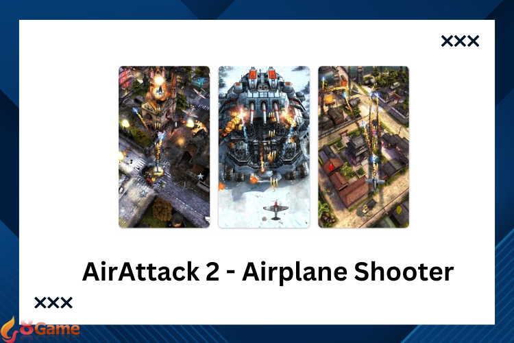 AirAttack 2 – Tựa game bắn máy bay arcade 3D chiến Thế chiến II