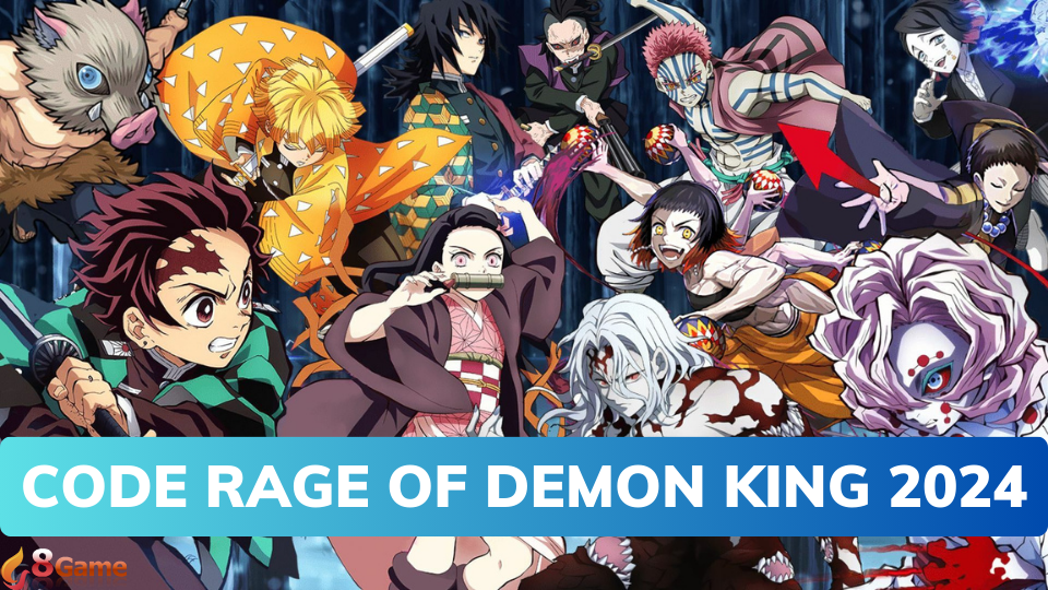 Code Rage of Demon King update mới nhất 2024 đang chờ đón bạn