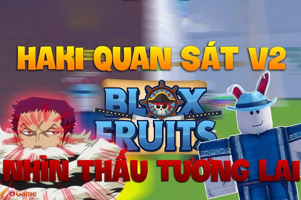 Cách lấy Haki quan sát V2 trong Blox Fruit nhanh và đơn giản nhất